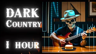 Dark country compilation 1 hour of songs - Dark Skull Bar