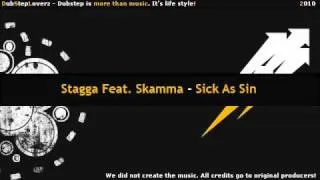 Stagga Feat. Skamma - Sick As Sin [HQ + DOWNLOAD]