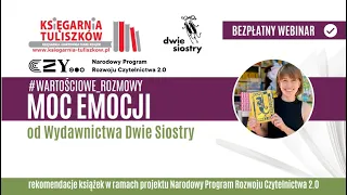 Moc emocji od wydawnictwa Dwie Siostry. Trudne tematy w książkach dla dzieci i młodzieży - webinar