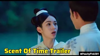 Scent of Time (2023) Review English dubbed Summary | Zhou ye & Wang Xing yue