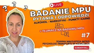 Live - badanie MPU, pytania i odpowiedzi, tłumacz na badaniu MPU | MPU w Niemczech