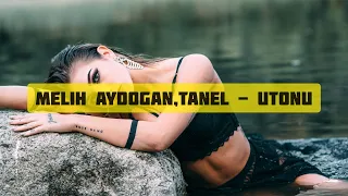 Melih Aydogan, TANEL - Utonu (Рэп Премьера 2020)