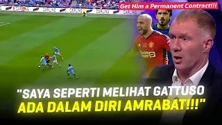 "Tolong Permanenkan Amrabat Sekarang!!" Permohonan Legend MU Paul Scholes Usai Lihat Aksinya vs City