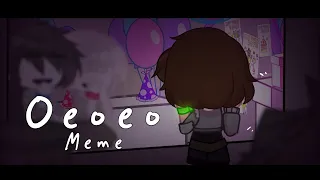 Oeoeo Meme [FNAF] || Charlie/The Puppet (Blood Warning)