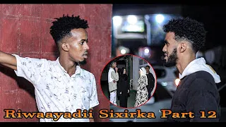 Riwaayadii Sixirka Part 12 2022