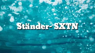 SXTN- Ständer (Lyrics)