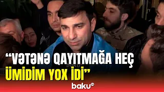 Vətənə dönən Kamil Zeynallı hər şeyi danışdı