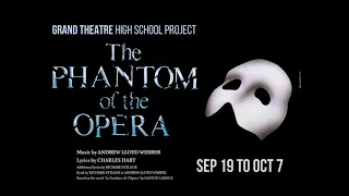 Announcing the 2023 Grand Theatre High School Project: The Phantom of the Opera