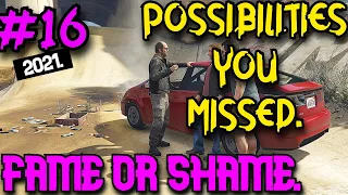 (GTA 5):#16 FAME OR SHAME - POSSIBILITIES YOU MISSED.