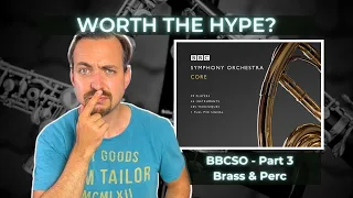 BBCSO Core Deep Dive: Brass & Percussion — Hit or Miss?