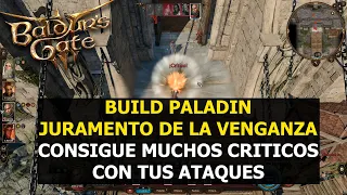 Baldur's Gate 3 Build PALADIN Juramento de la venganza -muchos CRITICOS-