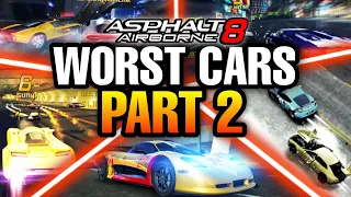 NEVER GET THESE CARS IN ASPHALT 8!! | Asphalt 8 Worst Cars 2022 Part 2