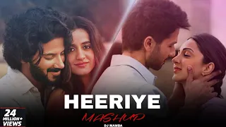 HEERIYE X MAAN MERI JAAN | MASHUP |