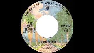 1975 HITS ARCHIVE: Black Water - Doobie Brothers (a #1 record--stereo)