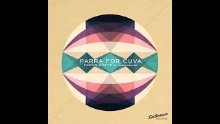 Parra for Cuva - Fading Nights (feat. Anna Naklab)