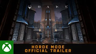 Quake: Official Horde Mode Trailer – Available Now!