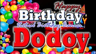 Happy Birthday To You Dodoy, Dodoy Best birthday Music, birthday Song for Dodoy.