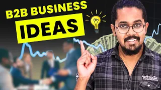 11 Best B2B Business Idea in 2024 | Ideas to Start Profitable B2B Business