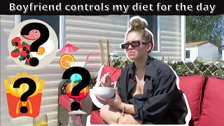 LETTING MY BOYFRIEND CONTROL WHAT I EAT FOR 24 HOURS!