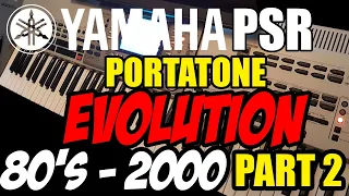 Evolution History of YAMAHA PSR Portatone Keyboard (Part 2)