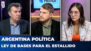 LEY DE BASES PARA EL ESTALLIDO | Argentina Política con Jon Heguier y el Profe Romero