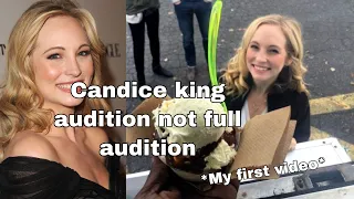 THE AUDITIONS PART ONE| Candice King