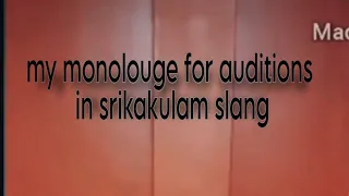 monolouge for auditions in srikakulam slang #youtubeshorts #viral #trendingshorts #youtube #actor