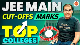 Eye Opener!!!😱 : JEE Main Cut OFF Marks 📜 For TOP Engineering Colleges | Vinay Shur Sir