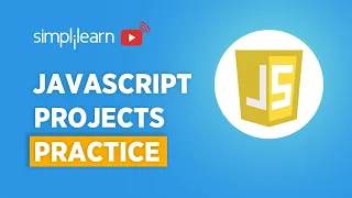 4 JavaScript Projects under 4 Hours | JavaScript Projects For Beginners | JavaScript | Simplilearn
