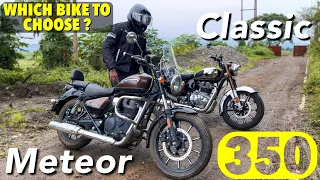 WHAT SHOULD YOU BUY? ROYAL ENFIELD METEOR 350 OR THE CLASSIC 350 REBORN