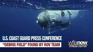 #BREAKING: Coast Guard press conference, "debris found" in Titan submersible search | #HeyJB Live