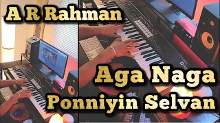 Aga Naga Piano Cover | A.R.Rahman | Ponniyin Selvan BGM | அக நக முக | பொன்னியின் செல்வன்