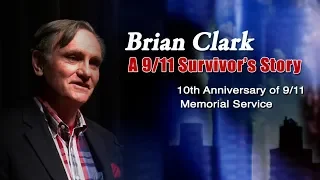 A 9/11 Survivor's Story - Brian Clark