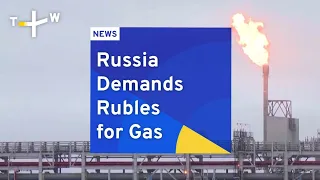 Russia Demands Rubles for Gas