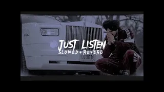 Just listen slowed reverb Sidhu moose wala