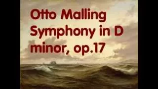 Otto Malling: Symphony in d minor, op 17