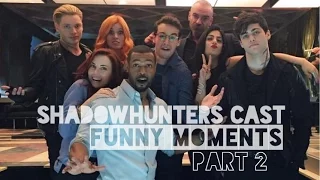 Shadowhunters Cast Funny Moments Part 2