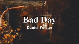 Bad Day Daniel Powter lyrics