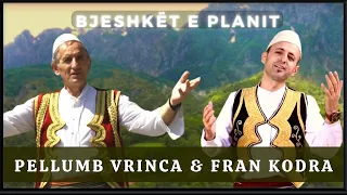 Fran Kodra & Pellumb Vrinca - Bjeshkët e Planit