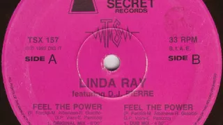 Linda Ray Feat. D. J. Pierre* ‎– Feel The Power (Tribal Cut)