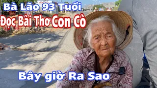 BÀ NGOẠI 93 Tuổi Đọc BÀI THƠ CON CÒ Sau 3 Năm Là Hiện Tượng MXH Bây  Giờ Như Thế Nào | Đại tý tv