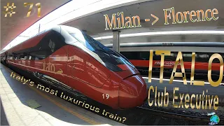 BGV #71 - Milano (Milan) to Firenze (Florence) in the ITALO Highspeed Train /  Club Executive rewiew