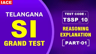 Telangana SI Grand Test || TSSP_10 || Reasoning Explanation Part-01 || #iace