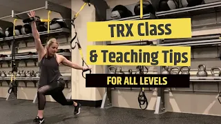 Full TRX Class and Teaching Tips!