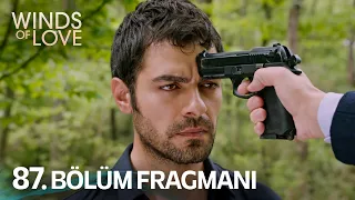 Rüzgarlı Tepe 87. Bölüm Fragmanı | Winds of Love Episode 87 Promo