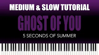 5 Seconds Of Summer – Ghost Of You | MEDIUM & SLOW Piano Tutorial