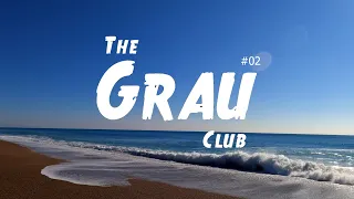 The Grau Club Sessions #02 [Summer 2021]  • Carlos Grau