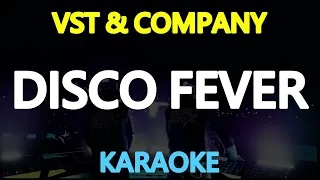 DISCO FEVER - VST & Company (KARAOKE Version)