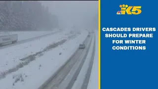 Prepare for winter driving conditions if traveling over the Cascades