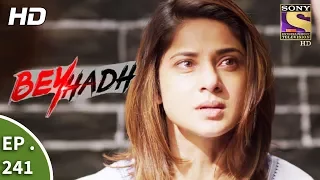 Beyhadh - बेहद - Ep 241 - 12th September, 2017